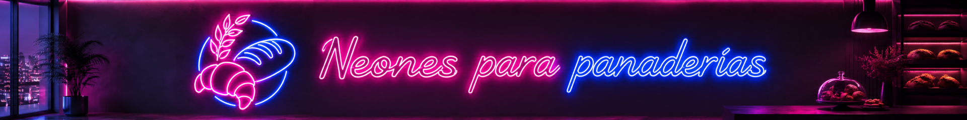 Neones para Panaderías que Huelen a Pan Recién Hecho