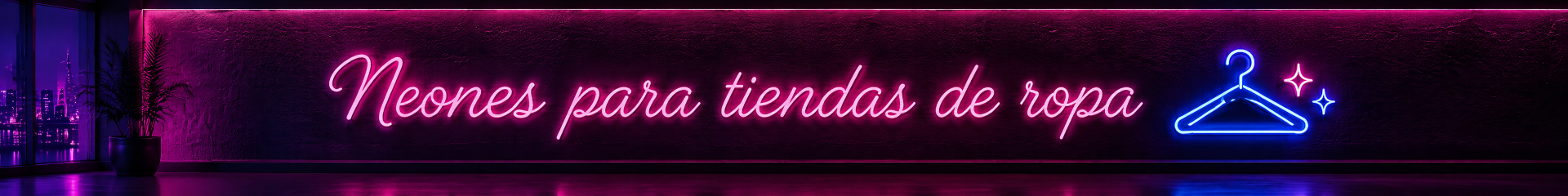 Neones para tiendas de ropa